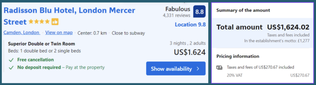 A screenshot of an online booking site showing Raddisson Blu Hotel in London, UK at a price of $1,624. On the right is a screenshot from the checkout page which is showing the true price as $1624.02 which as all fees were included in the original price.