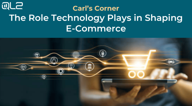 The Role Technology Plays in Shaping E-Commerce