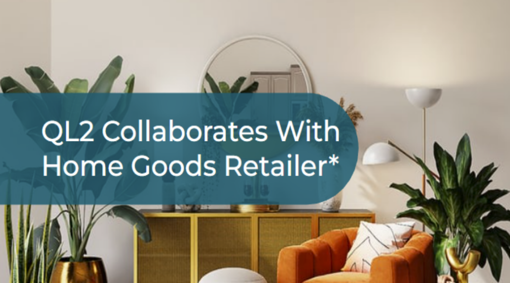 Cover image reading QL2 Collaborates With Home Goods Retailer on QL2's website