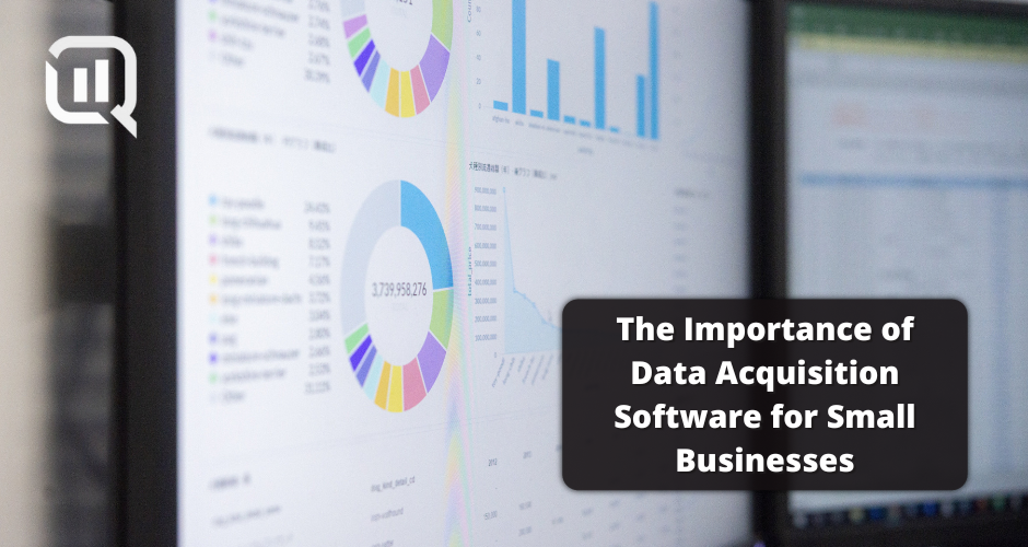 Cover image reading The Importance of Data Acquisition Software for Small Businesses