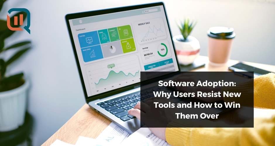 Cover image reading Software Adoption: Why Users Resist New Tools and How to Win Them Over